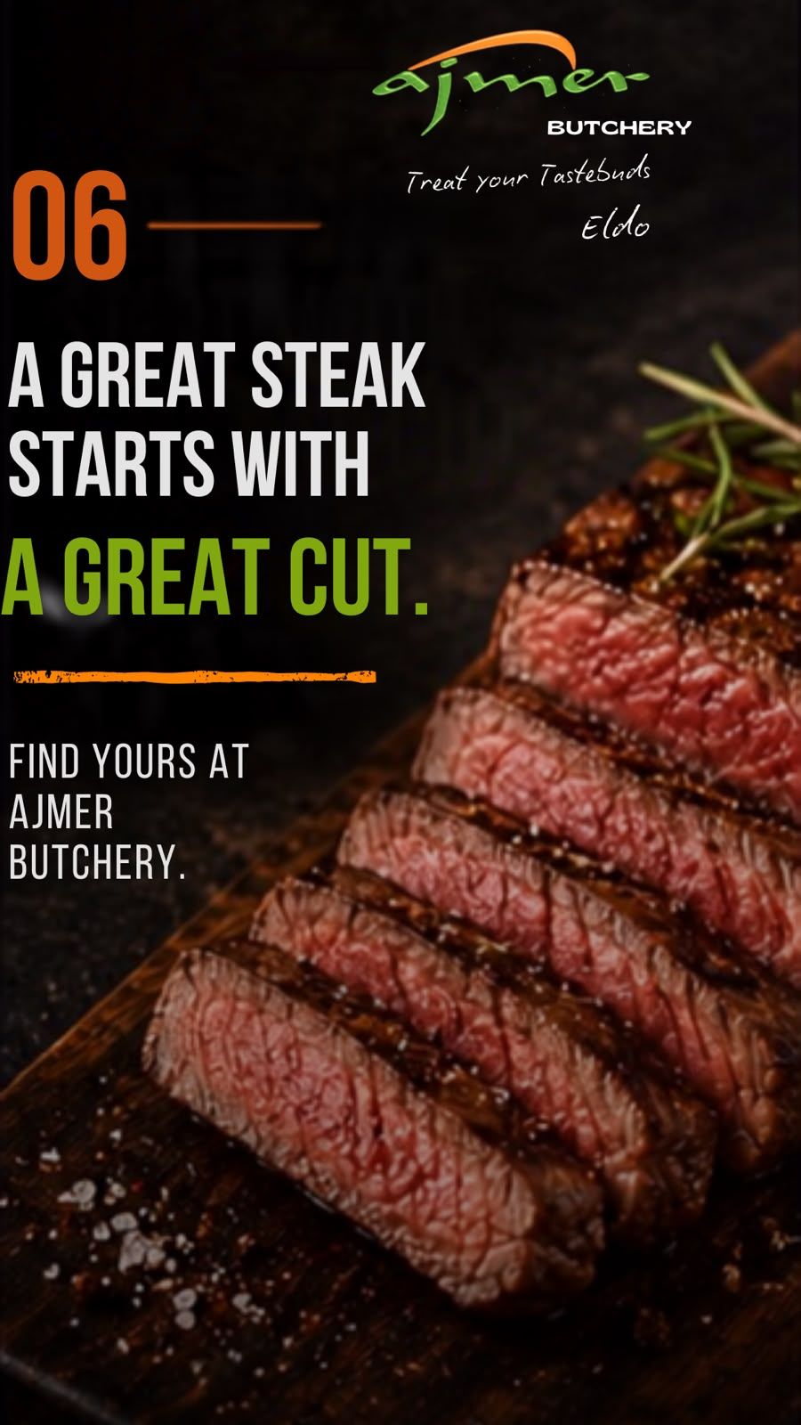 Tip 6: a great steak starts with a great cut